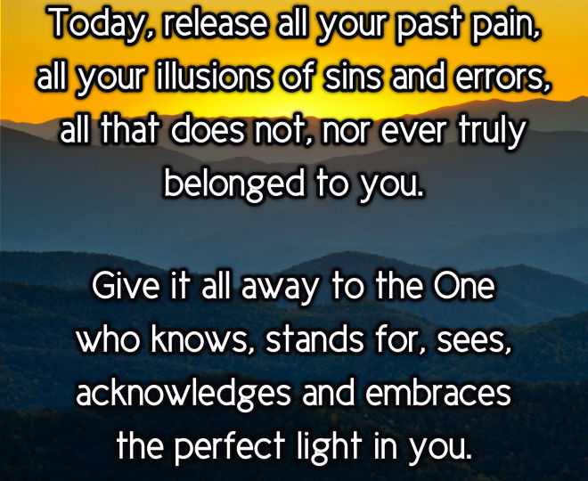 Today, Release the Pain of the Past - Inspirational Quote
