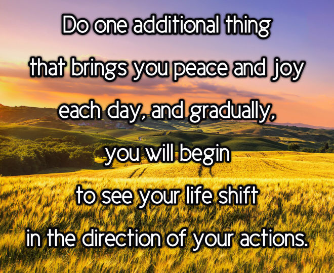 Experience Peace and Joy Everyday - Inspirational Quote