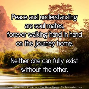 Peace and Understanding are Soul Mates - Inspirational Quote