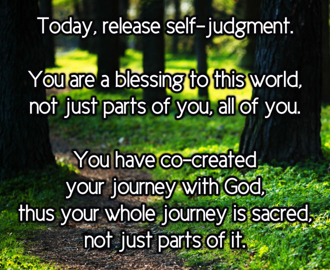 Today, Release Self-Judgment - Inspirational Quote