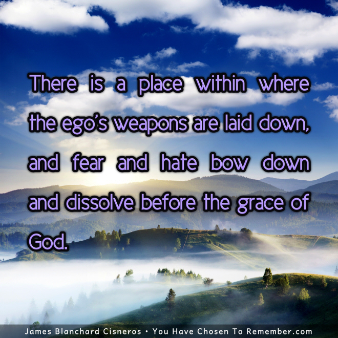 Where Fear and Hate Dissolve Before the Grace of God - Inspirational Quote