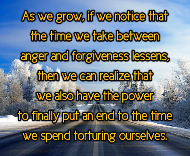 Reducing the Time Between Anger and Forgiveness - Inspirational Quote