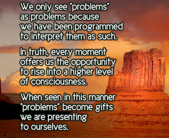 Allowing Your Problems to Become Your Gifts - Inspirational Quote
