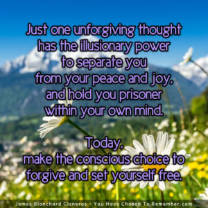 Today Forgive and Set Yourself Free - Inspirational Quote