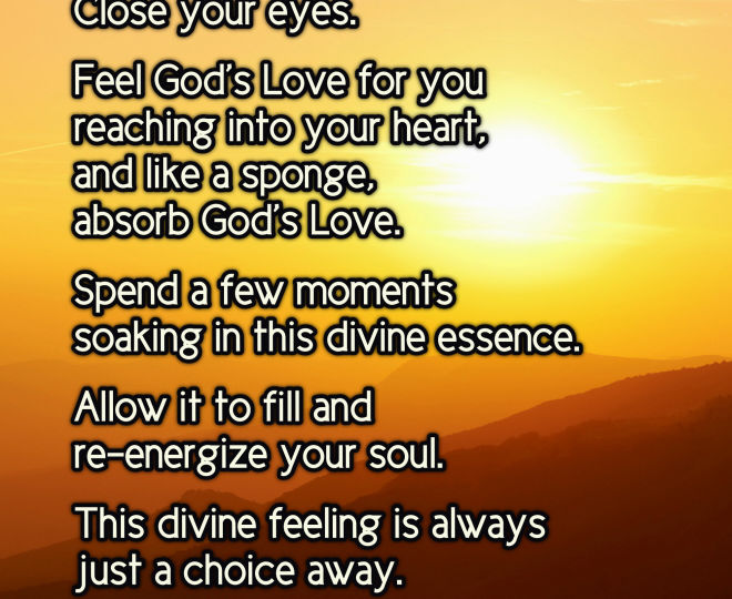 Feel God' Love and Absorb its Divine Essence - Inspirational Quote