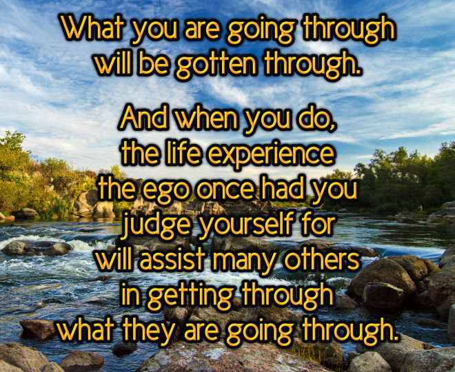 You Are Going to Get Through It - Inspirational Quote