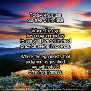 Today Let Us Use Our Free Will to Heal - Inspirational Quote