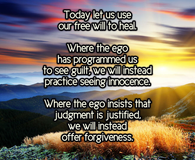 Today Let Us Use Our Free Will to Heal - Inspirational Quote