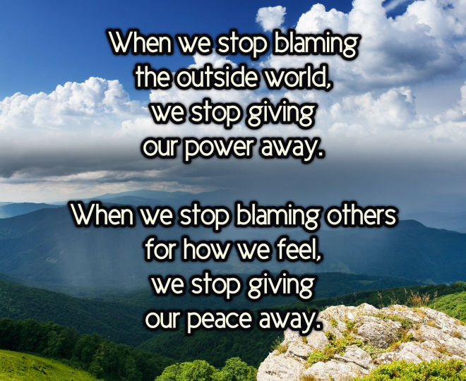 Today Let Us Stop Blaming - Inspirational Quote
