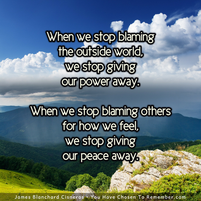 Today Let Us Stop Blaming - Inspirational Quote