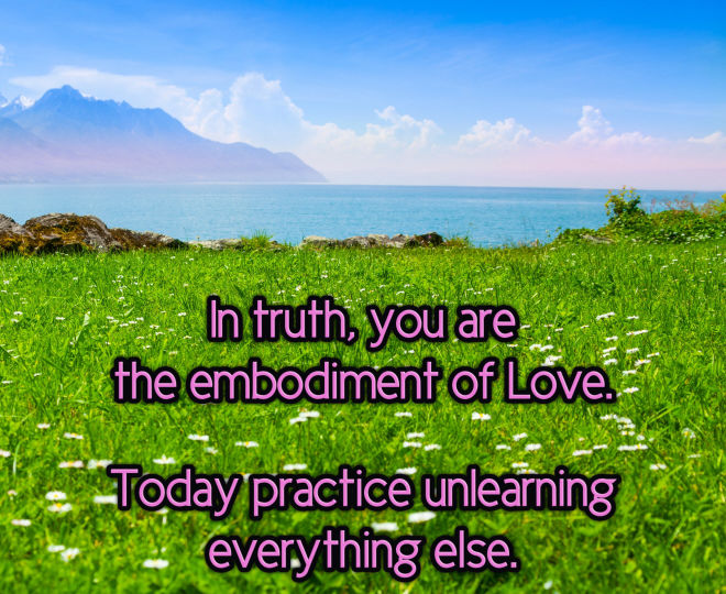 You Are the Embodiment of Love - Inspirational Quote