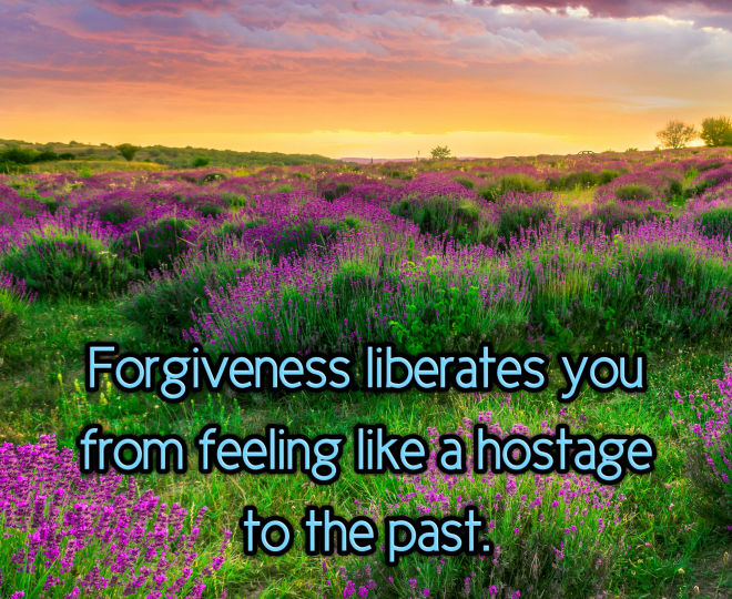 Forgiveness Liberates You From the Past - Inspirational Quote