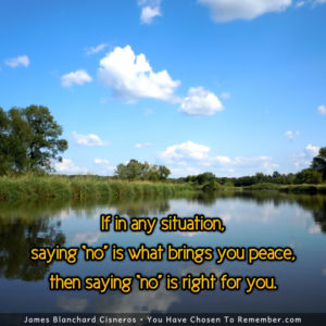 Please Say No if it Brings You Peace - Inspirational Quote