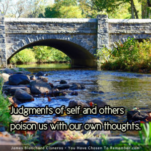 Judgment Poisons Our Thoughts - Inspirational Quote