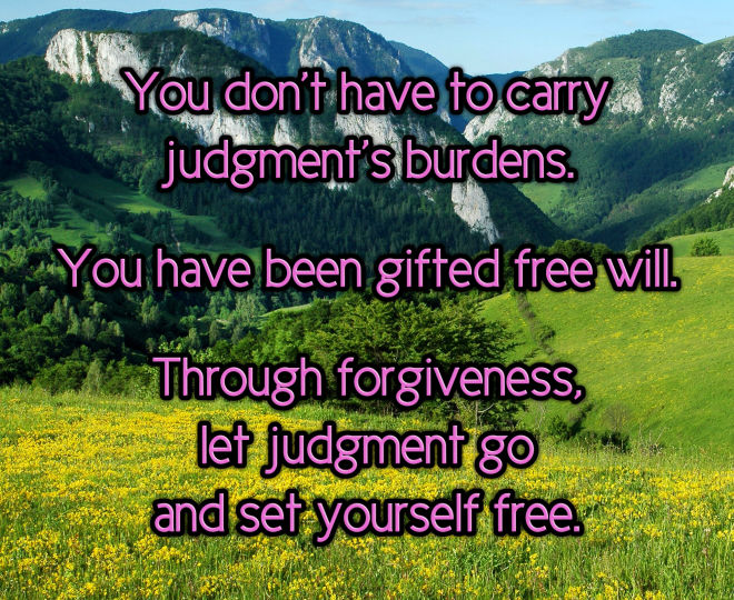 Forgive and let Judgment go - Inspirational Quote