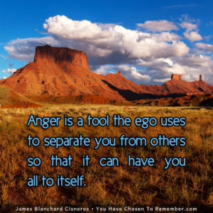 Anger is a Tool of Separation - Inspirational Quote