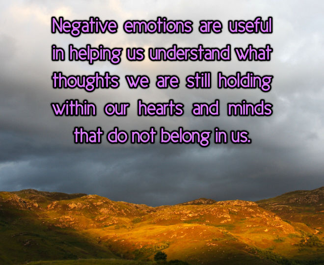 Negative Emotions Help Us Understand Our Thinking - Inspirational Quote