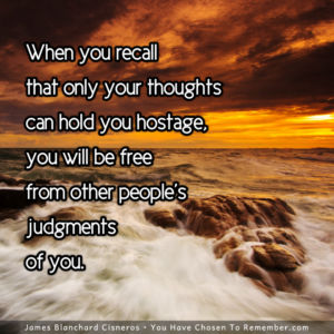Only Your Thoughts Can Hold You Hostage - Inspirational Quote