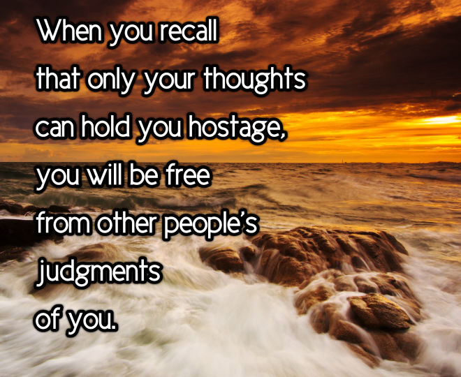 Only Your Thoughts Can Hold You Hostage - Inspirational Quote