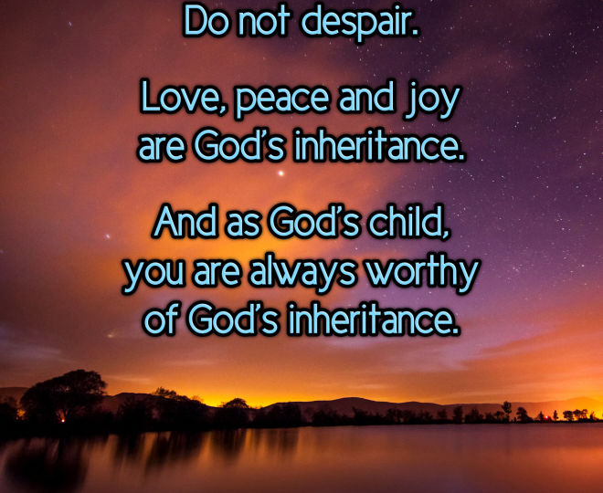 As God's Child, You are Worthy of God's Inheritance - Inspirational Quote