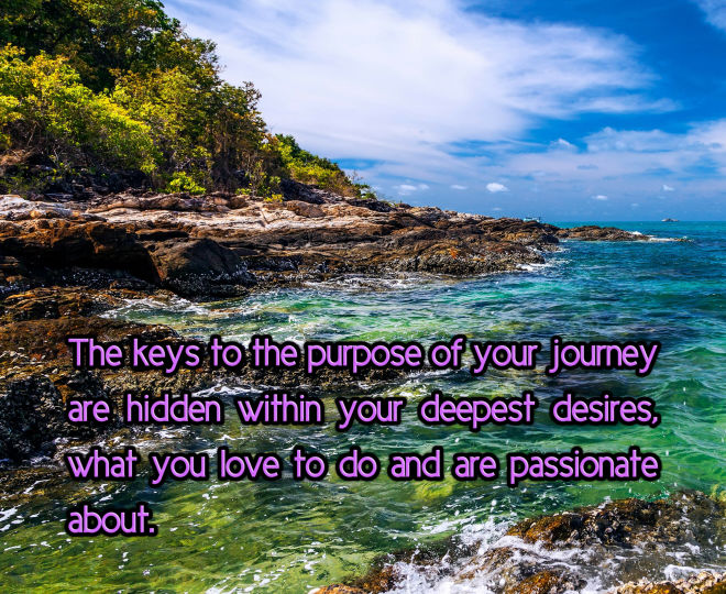 The Keys to Finding Your Purpose - Inspirational Quote