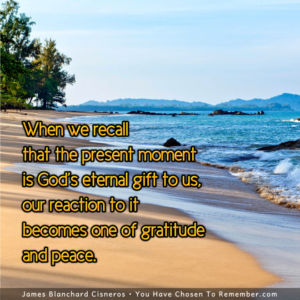 The Present Moment is God's Eternal Gift - Inspirational Quote