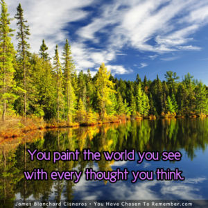 Every Thought Paints Your World - Inspirational Quote