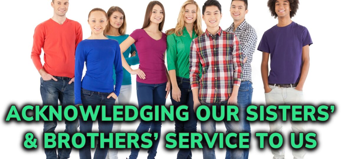 Feb 13 - Acknowledging Our Sisters and Brothers Service to Us - Daily Inspiration th